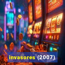 invasores (2007)